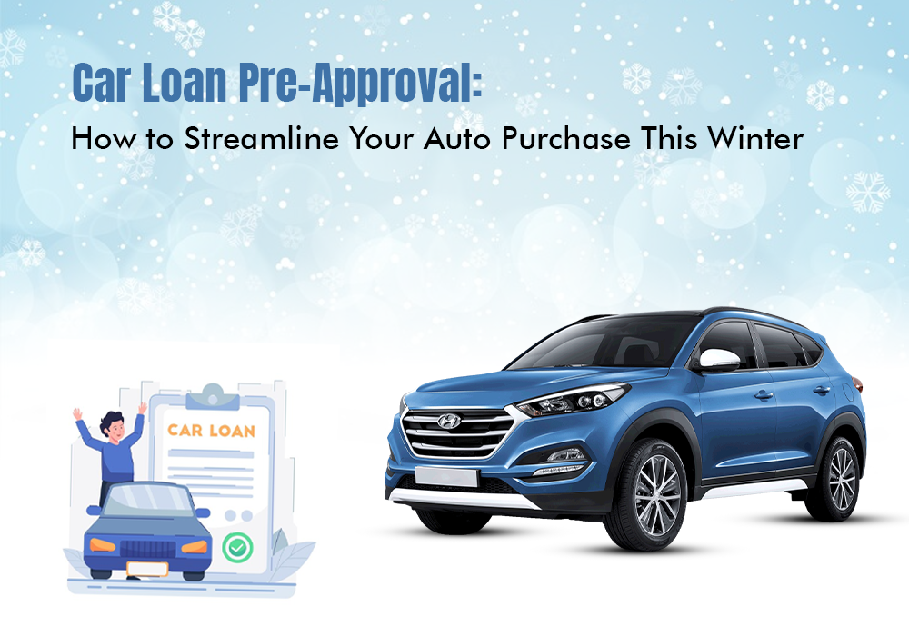 Car Loan Pre Approval: How to Streamline Your Auto Purchase This Winter